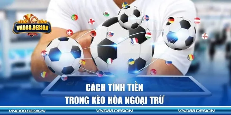 Cách tính tiền khi bạn dành chiến thắng