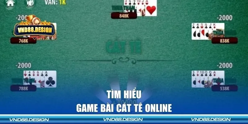 Game bài cát tê thú vị không nên bỏ lỡ