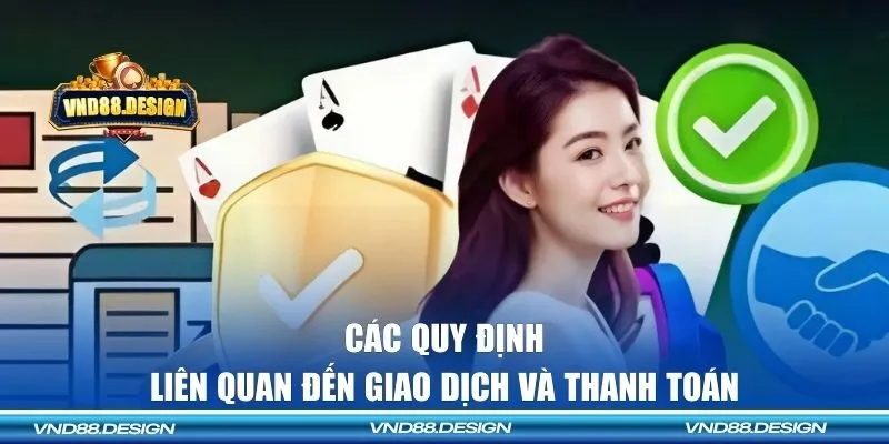 Các quy định liên quan đến giao dịch và thanh toán minh bạch